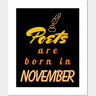 November Birthday Quotes- Poets Are Born In November Posters and Art